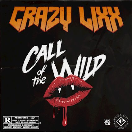 Crazy Lixx ha lanzado un nuevo single titulado “Call Of The Wild”