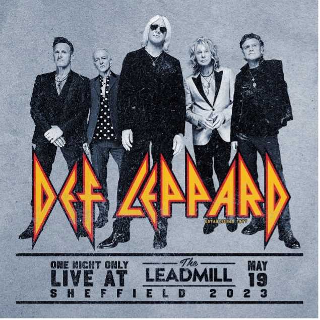 Def Leppard - “One Night Only Live at The Leadmill Sheffield May 19, 2023”