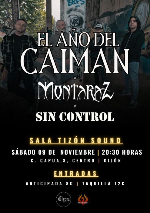 Agenda: El Año Del Caimán + Montaraz + Sin Control en Gijón