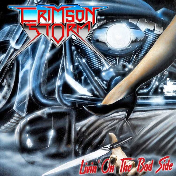 Crimson Storm - "Livin' On The Bad Side"